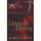Unholy Empire By D. Brian Shafer 